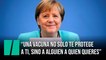 El mensaje de Merkel a quienes no se quieren vacunar
