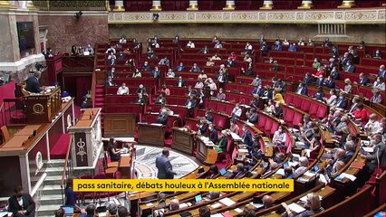 Pass sanitaire : à l'Assemblée nationale, des débats houleux et de nombreuses passes d'armes