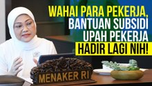 Pemerintah Luncurkan Subsidi Upah Pekerja, Ini Syaratnya dan Ketentuannya!