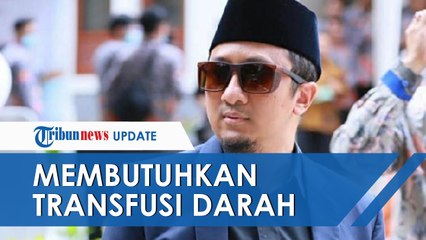Ustaz Yusuf Mansur Masuk RS dan Butuh Transfusi Darah, Senang karena Pendonornya Penghafal Al Quran