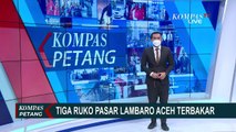 3 Ruko di Pasar Lambaro Aceh Terbakar, Api Diduga Berasal dari Dapur