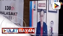 Publiko, muling pinaalalahanan na ‘wag maging kampante sa harap ng banta ng Delta variant; 130th Malasakit Center, binuksan sa Batac, Ilocos Norte