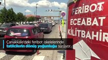 Çanakkale feribot iskelesinde dönüş yoğunluğu