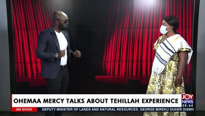 Ohemaa Mercy talks about Tehillah Experience - AM Showbiz on Joy News (23-7-21)