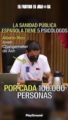 “La sanidad pública nos deriva a la psicología privada a la primera consulta”, expone Alberto Rico, Joven Changemaker de Ashoka y uno de nuestros representantes en el Congreso.