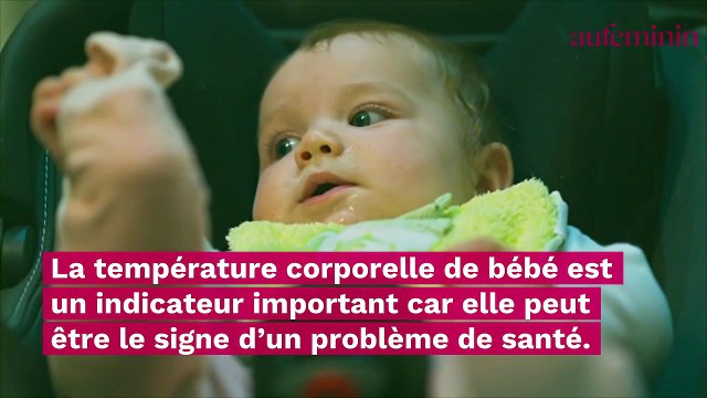 Température bébé : quand faut-il s’inquiéter