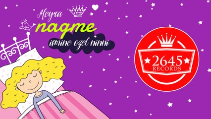 Meyra - Nağme İsmine Özel Ninni
