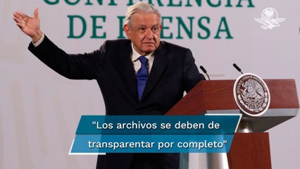 AMLO se pronuncia porque ningún expediente sobre espionaje se teste o reserve