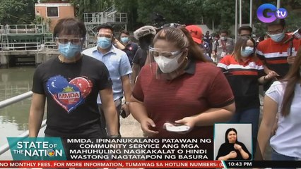 MMDA, ipinanukalang patawan ng community service ang mga mahuhuling nagkakalat o hindi wastong nagtatapon ng basura | SONA