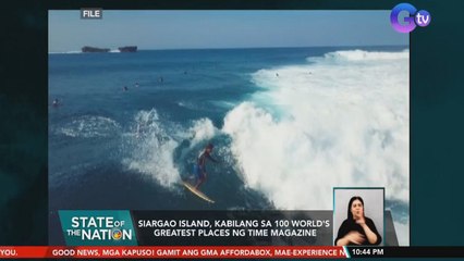 Siargao Island, kabilang sa 100 World's Greatest Places ng Time Magazine | SONA