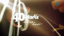 40 Hadis Ahlak Hadisleri -  Üstünlük Kimde