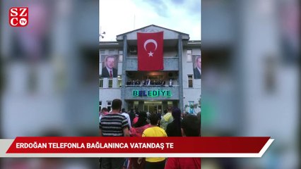 Video herunterladen: Erdoğan telefonla bağlandı, vatandaş tepki gösterdi