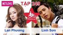 Lữ Khách 24 Giờ - Tập 249: Lan Phương - Linh Sơn