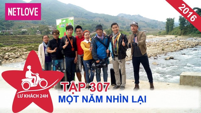 Lữ Khách 24 Giờ - Tập 307: Một năm nhìn lại
