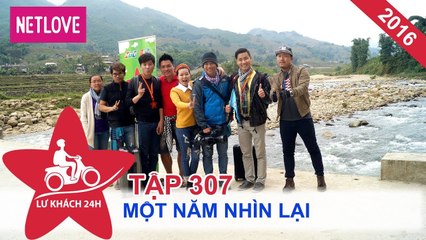 Lữ Khách 24 Giờ - Tập 307: Một năm nhìn lại