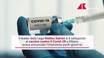 Salvini ha fatto il vaccino anti Covid