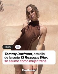 Tommy Dorfman se asume como mujer trans