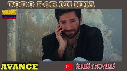 ❤️Todo por mi Hija Capitulo 64❤️ [2021]    AVANCE