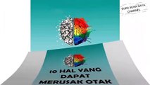10 Hal Yang Dapat Merusak Otak -- 10 Things That Can Damage the Brain