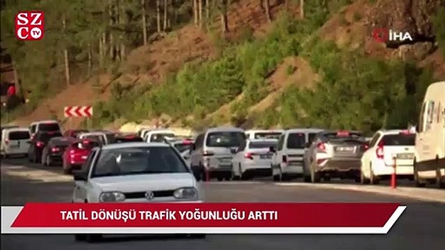 Tatil dönüşü trafik yoğunluğu arttı