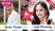 Lữ Khách 24 Giờ - Tập 92: Quốc Thuận - Lan Phương