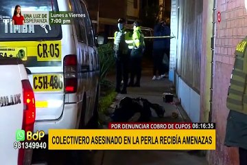 Callao: colectivero fue asesinado presuntamente por denunciar cobro de cupos