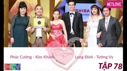 Vợ Chồng Son - Tập 78: Phúc Cường - Kim Khánh và Long Đỉnh - Tường Vy