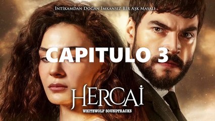 HERCAI CAPITULO 3 LATINO ❤ [2021]   NOVELA - COMPLETO HD