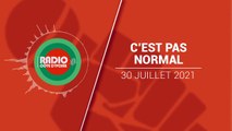 C'est pas Normal du 30 juillet 2021 [Radio Côte d'Ivoire]