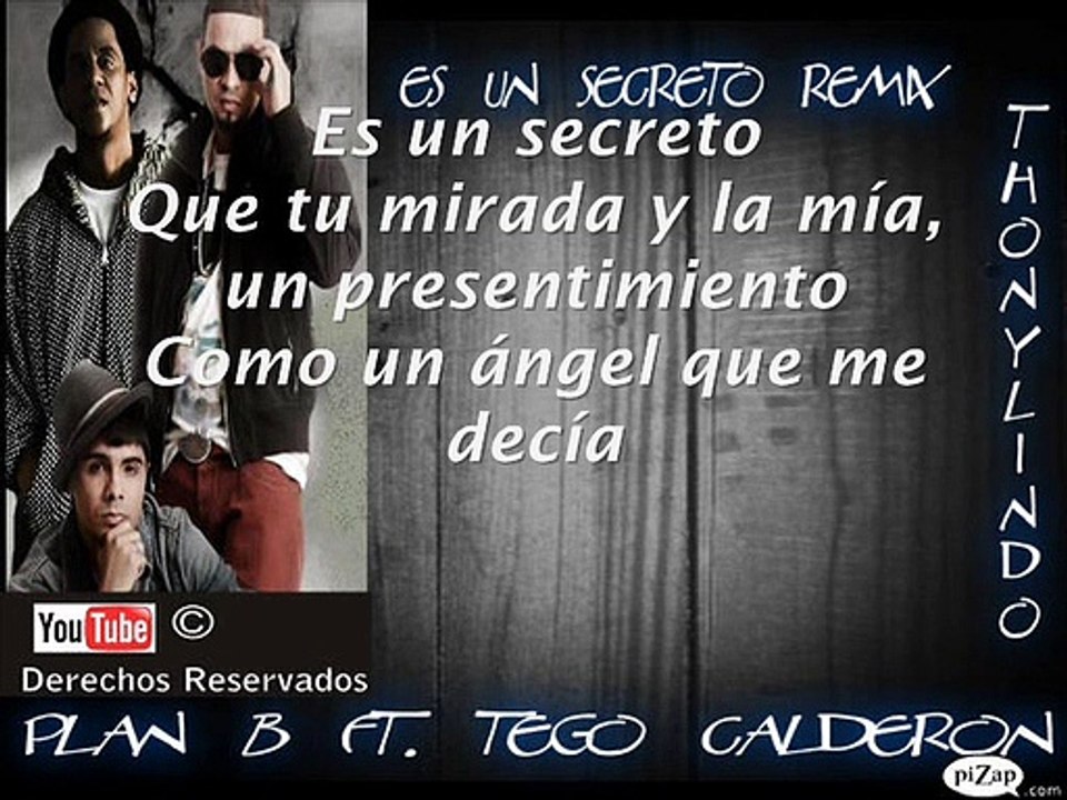 Plan B ft. Tego Calderon - Es un Secreto (Remix) Con letra 2011