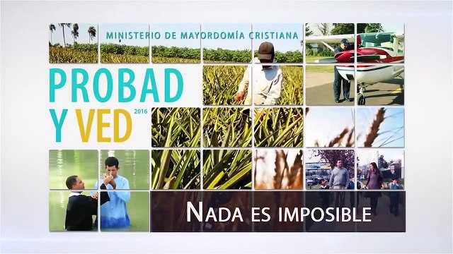 Probad y Ved - 17 de Setiembre 2016 (Nada es Imposible) Iglesia Adventista Adventista