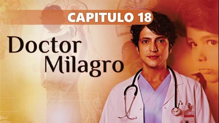 DOCTOR MILAGRO CAPITULO 18 (MUCIZE DOKTOR) ESPAÑOL ❤| COMPLETO HD