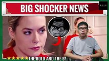 CBS The Bold and the Beautiful Spoilers Hope received the shocking news, she is pregnant