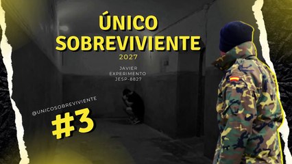 ÚNICO SOBREVIVIENTE #3 - LUNES 15 DE FEBRERO DE 2027