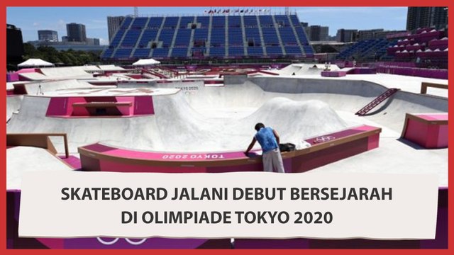 Skateboard Jalani Debut Bersejarah di Olimpiade Tokyo 2020