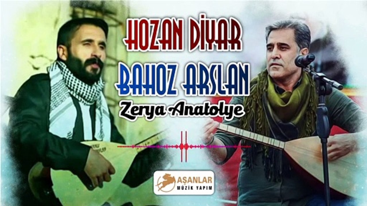 Hozan Diyar Ft  Bahoz Arslan   Zerya Anatolye