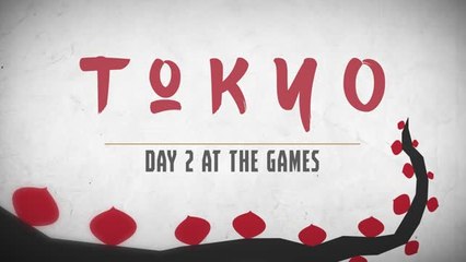 Tokyo 2020 - Day 2 at the Games