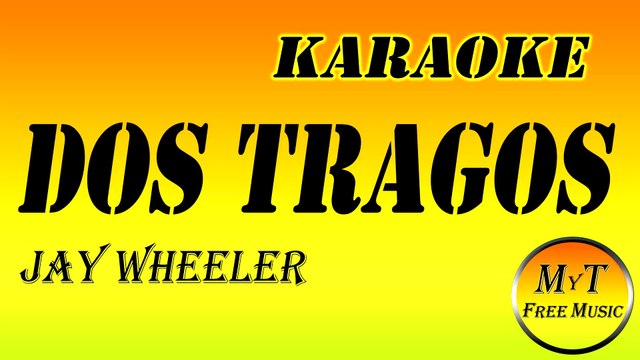 Jay Wheeler - Dos Tragos - Karaoke - Instrumental - Letra - Lyrics (dm)