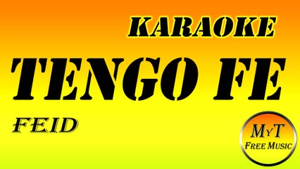 FEID - Tengo Fe - Karaoke - Instrumental - Letra - Lyrics (dm)