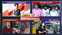 Politics Over Kangana's Emergency, Raj Kundra's Sensational Case, Rhea Trolled | Week's Top 10 News