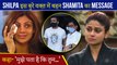 Shamita Writes A Note To Shilpa Shetty Amid Raj Kundra's Arrest