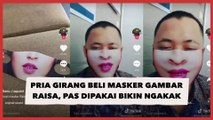 Viral Pria Girang Beli Masker Gambar Wajah Raisa, Pas Dipakai Bikin Ngakak