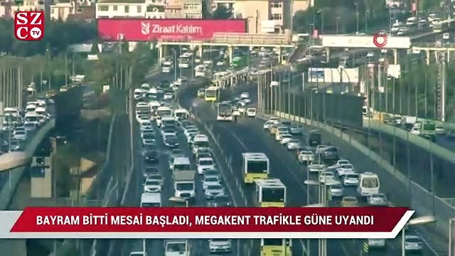 Bayram bitti mesai başladı, Megakent trafikle güne uyandı