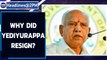BS Yediyurappa resigns as Karnataka chief minister after weeks of uncertainty| Oneindia News