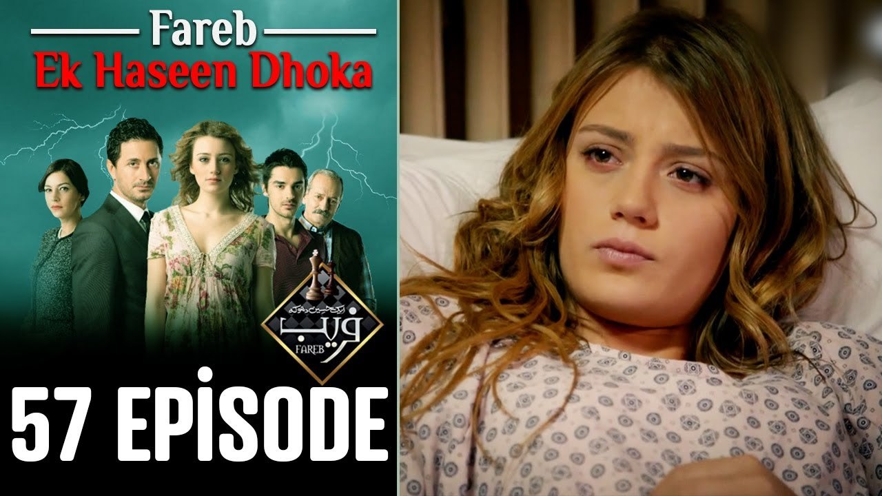 Fareb-Ek Haseen Dhoka in Hindi-Urdu Episode 57 - Turkish Drama