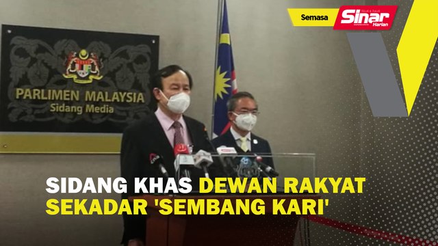 Sidang khas Dewan Rakyat sekadar 'sembang kari'