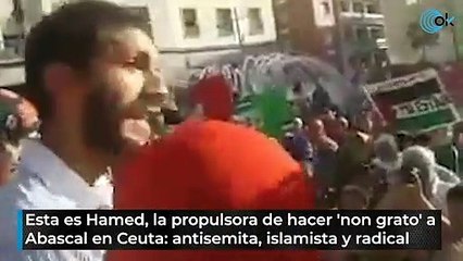 Esta es Hamed, la propulsora de hacer 'non grato' a Abascal en Ceuta: antisemita, islamista y radical