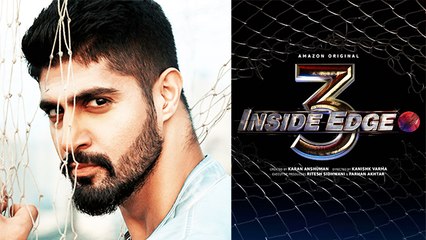 Tanuj Virwani: Inside Edge 3 Fans Are In For A Hell Of A Ride