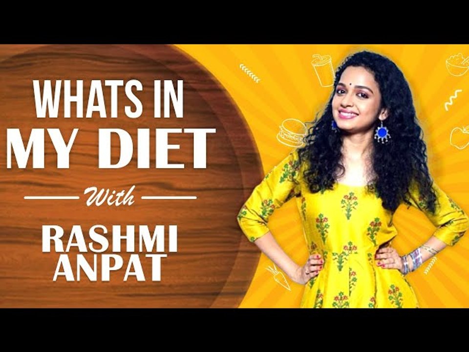WHAT'S IN MY DIET - Ep 36 Ft. Rashmi Anpat | He...