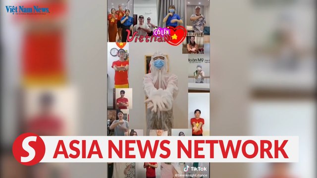 Vietnam News | Vietnamese TikTok users dance to fight Covid-19